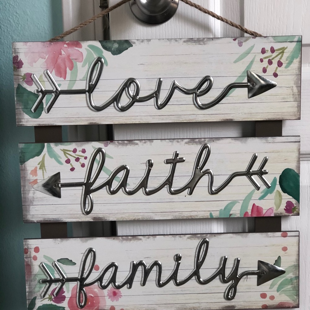 Faith love family sign